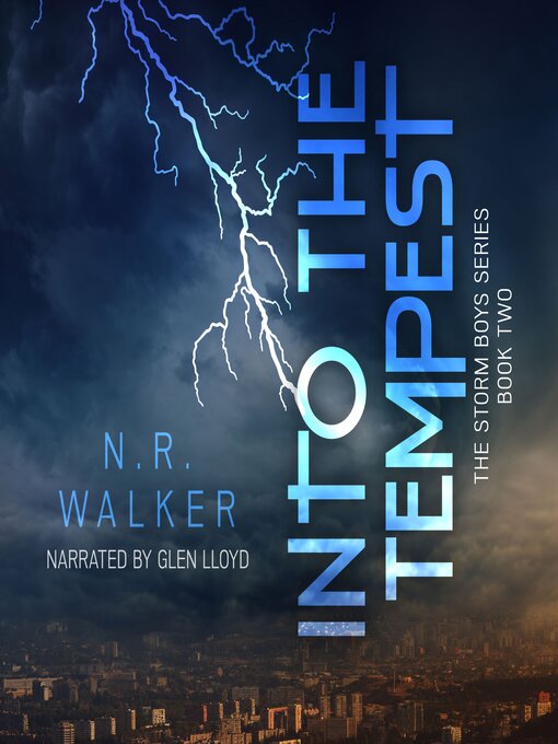 Title details for Into the Tempest by N.R. Walker - Available